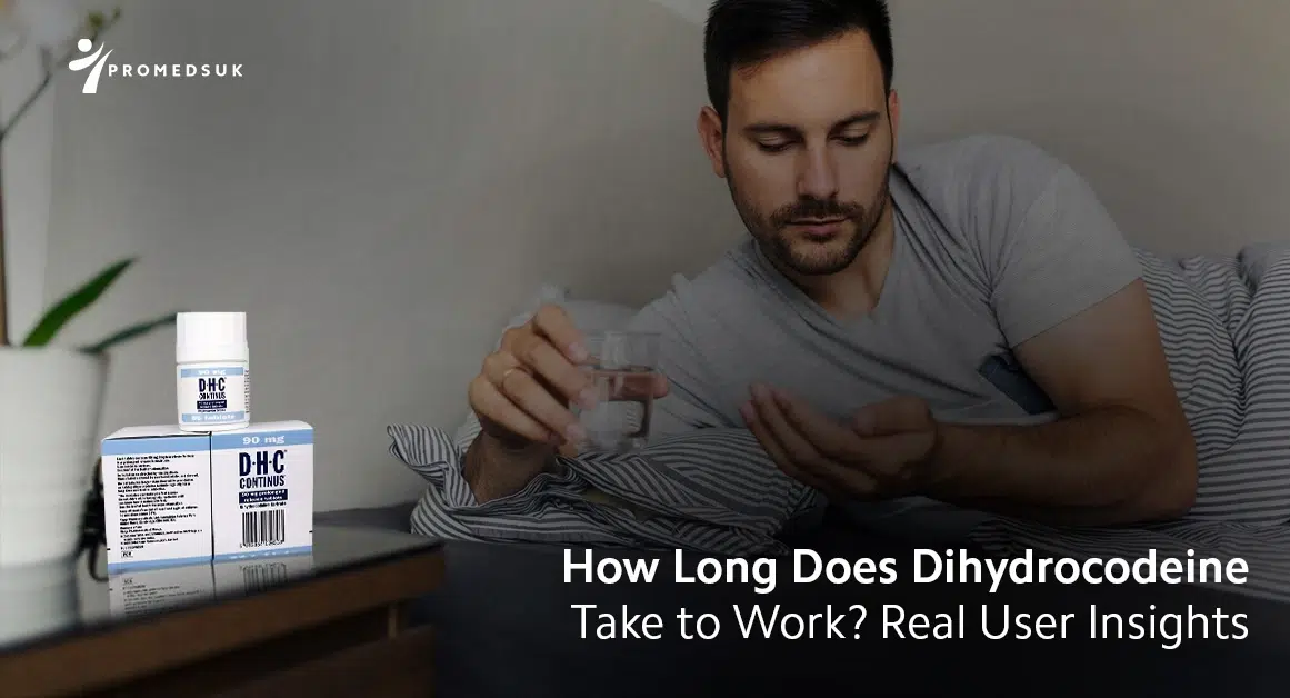 How Long Does Dihydrocodeine Take to Work? Real User Insights
