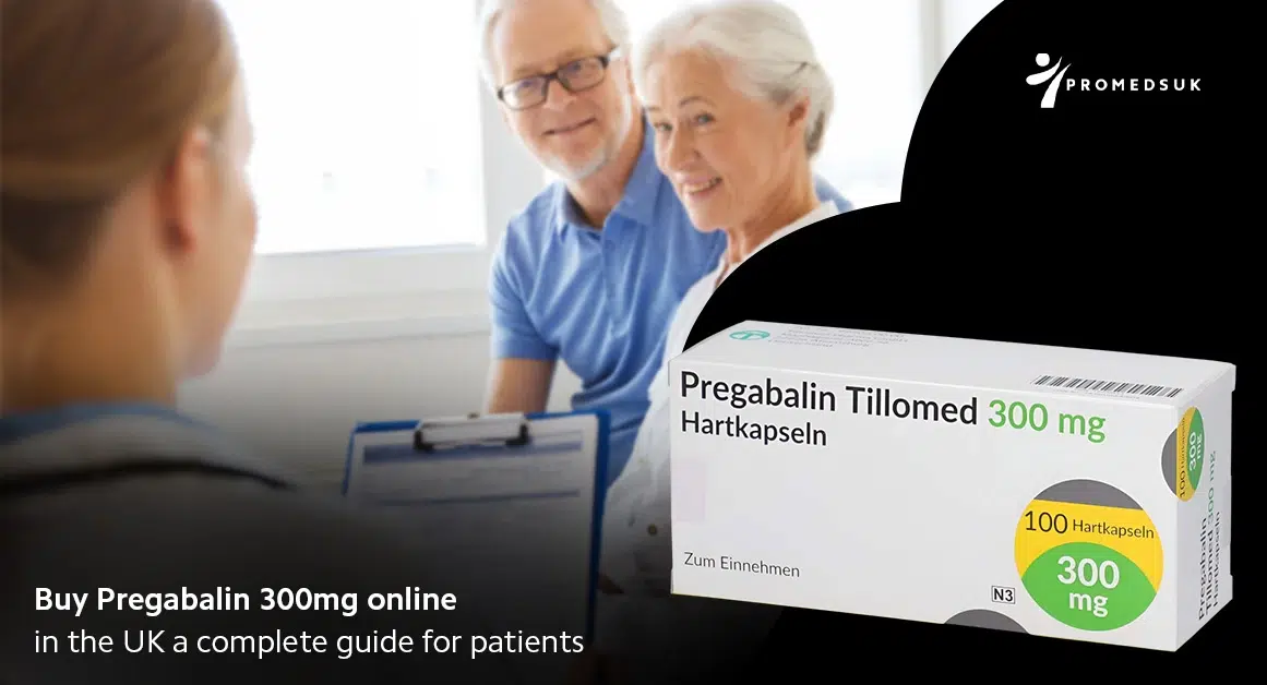 Buy Pregabalin 300mg Online in the UK A Complete Guide for Patients