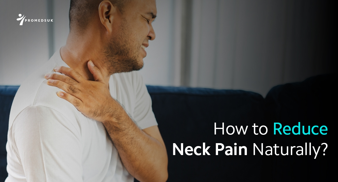 how to reduce neck pain naturally